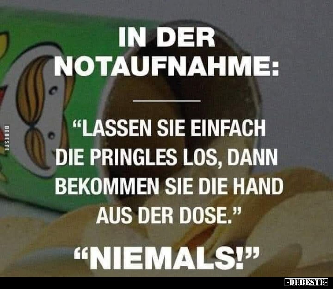 In der Notaufnahme: "Lassen Sie einfach die Pringles los.." - Lustige Bilder | DEBESTE.de