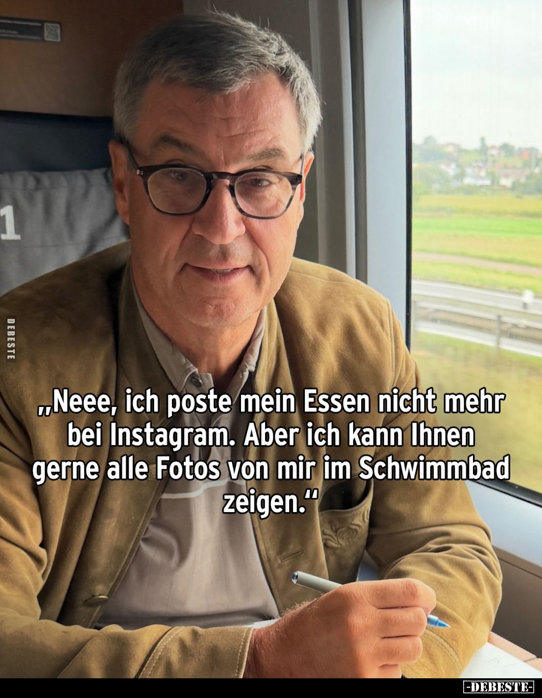 „Neee, ich poste mein Essen nicht mehr bei Instagram.
Aber ich kann Ihnen gerne alle Fotos von mir im Schwimmbad zeigen.“