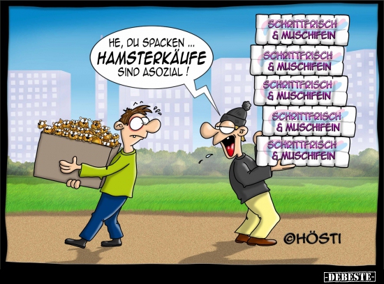 He, du Spacken... Hamsterkäufe sind asozial! - Lustige Bilder | DEBESTE.de