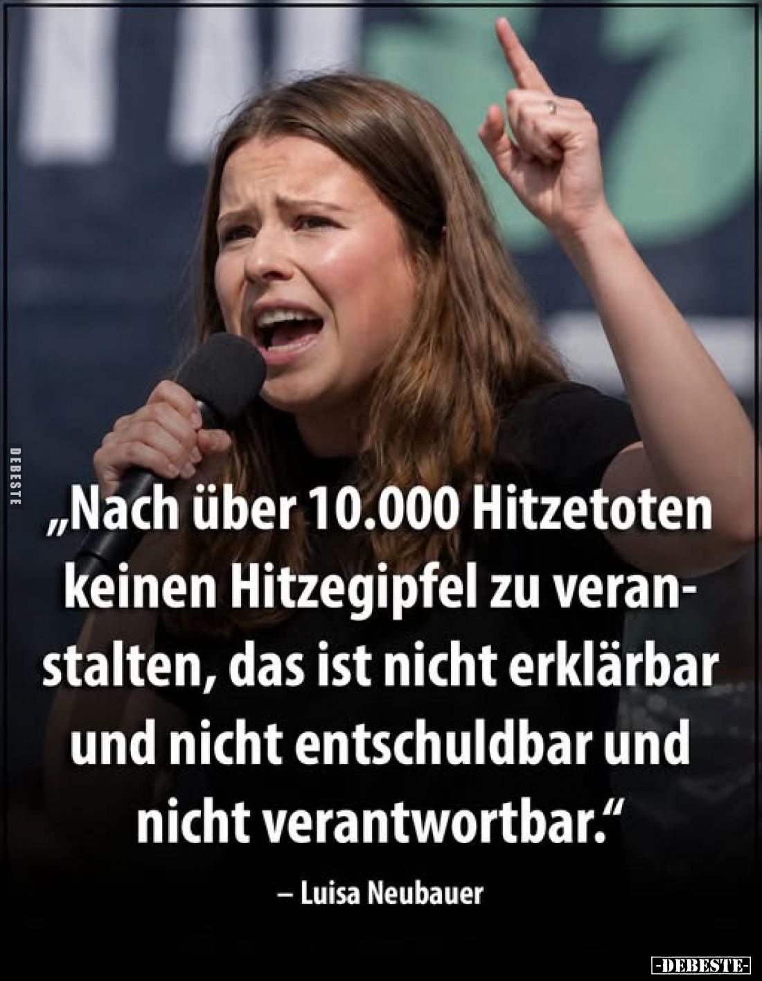 „Nach über 10.000 Hitzetoten keinen Hitzegipfel zu veranstalten, das ist nicht erklärbar und nicht entschuldbar und nicht ver...