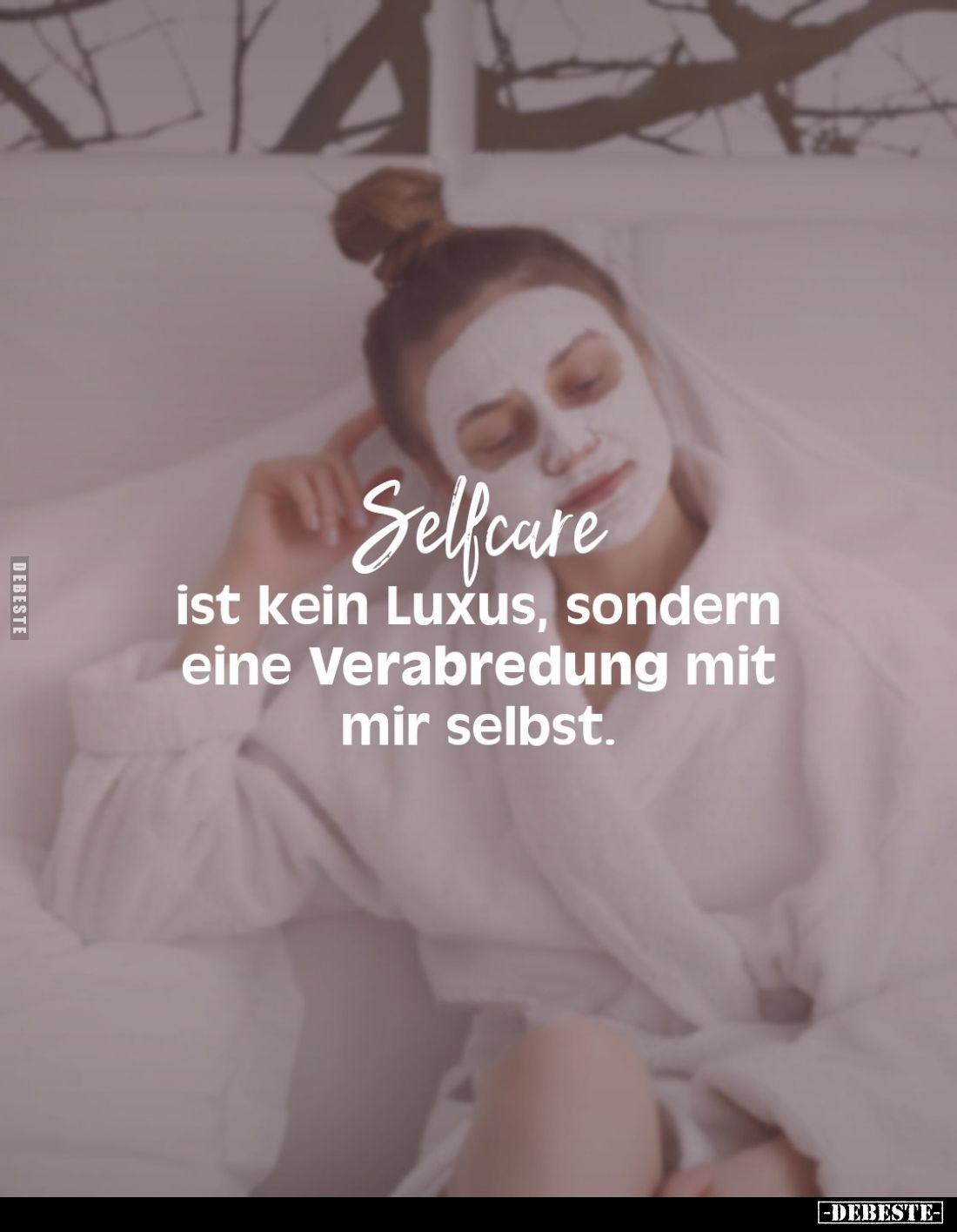 Selfcare
ist kein Luxus, sondern eine Verabredung mit mir selbst.