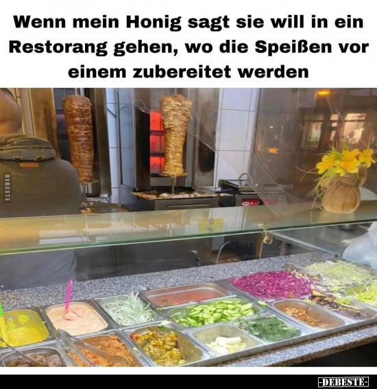 Wenn mein Honig sagt sie will in ein Restorang gehen, wo.. - Lustige Bilder | DEBESTE.de
