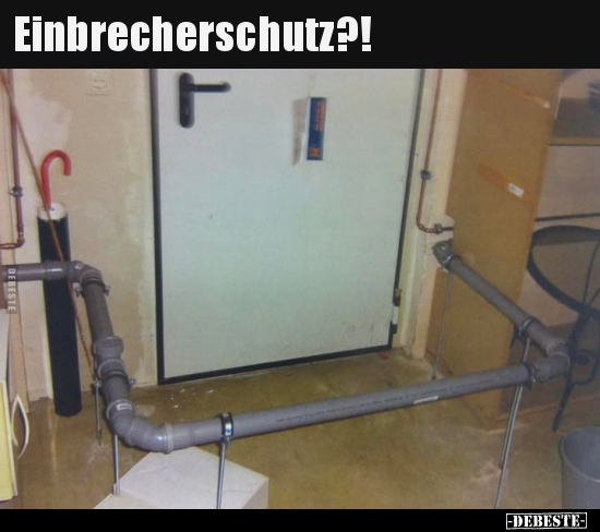 Einbrecherschutz?!.. - Lustige Bilder | DEBESTE.de