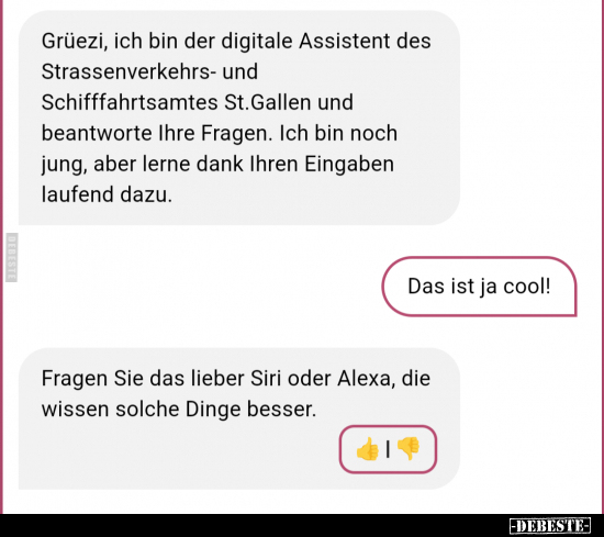 Grüezi, ich bin der digitale Assistent des.. - Lustige Bilder | DEBESTE.de