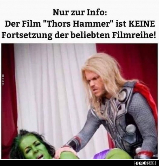 Nur zur Info: Der Film "Thors Hammer" ist KEINE.. - Lustige Bilder | DEBESTE.de