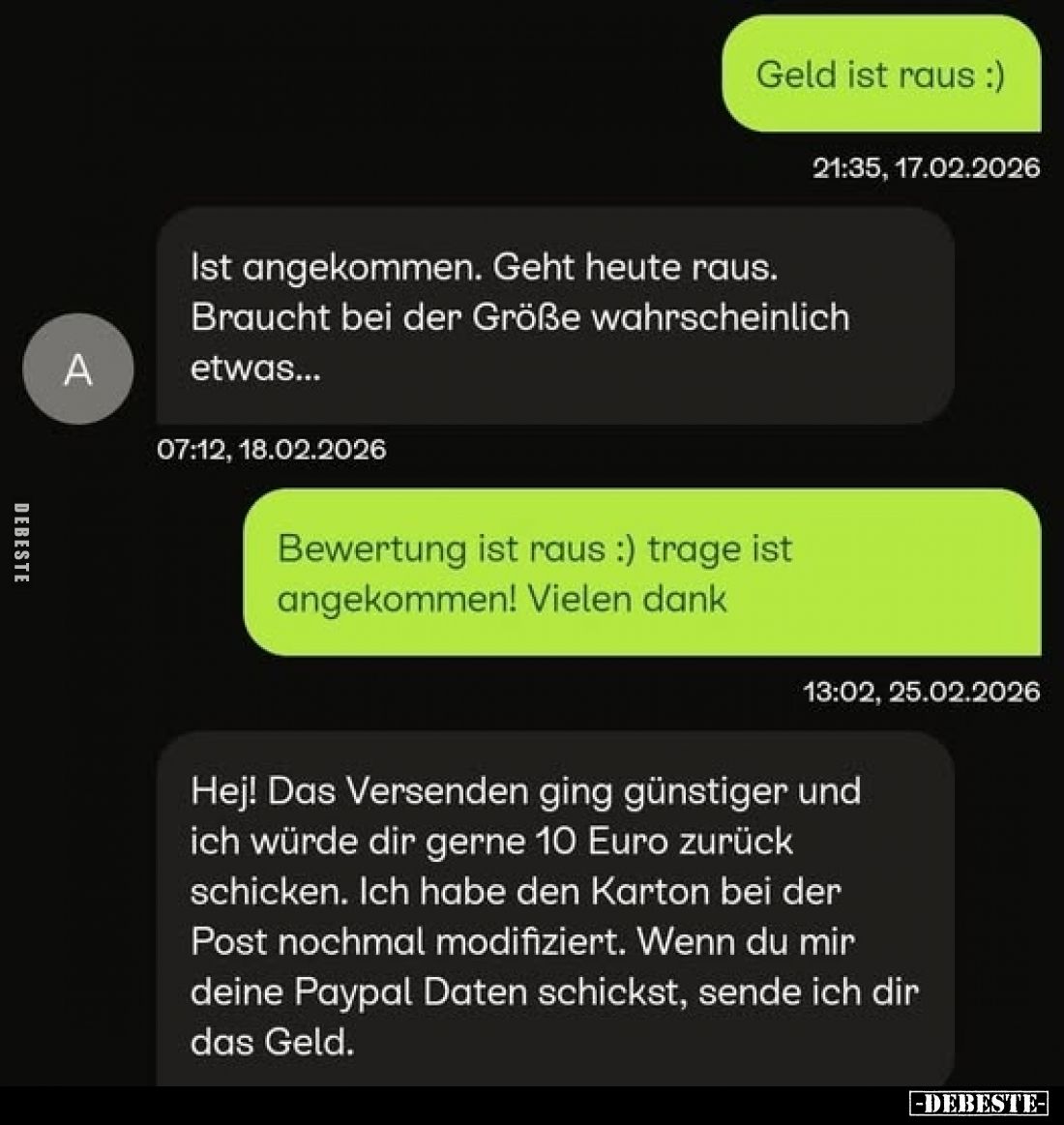 Geld ist raus :)
-
Ist angekommen. Geht heute raus.
Braucht bei der Größe wahrscheinlich etwas...
-
Bewertung ist raus :...