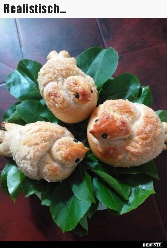 Realistisch...