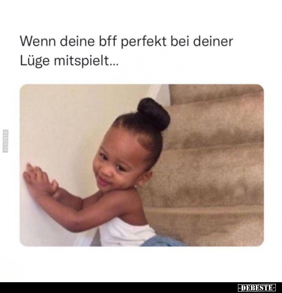 Wenn deine BFF perfekt bei deiner Lüge mitspielt.. - Lustige Bilder | DEBESTE.de