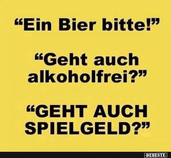 "Ein Bier bitte!"... - Lustige Bilder | DEBESTE.de