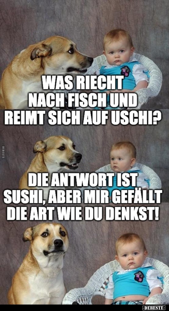 Was riecht nach Fisch und reimt sich auf Uschi? - Lustige Bilder | DEBESTE.de