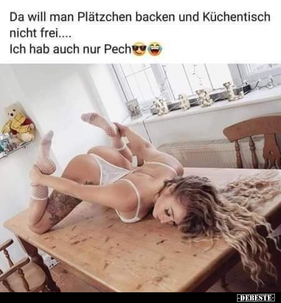 Da will man Plätzchen backen und Küchentisch nicht.. - Lustige Bilder | DEBESTE.de