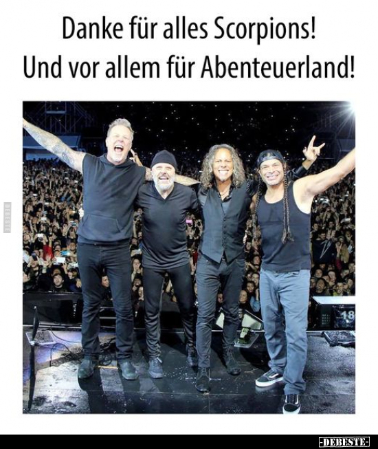 Danke für alles Scorpions!.. - Lustige Bilder | DEBESTE.de