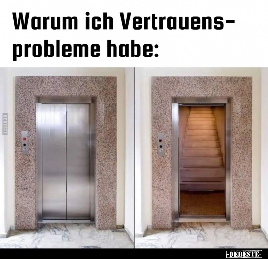 Warum ich Vertrauensprobleme habe.. - Lustige Bilder | DEBESTE.de