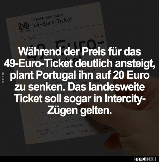 Während der Preis für das 49-Euro-Ticket.. - Lustige Bilder | DEBESTE.de