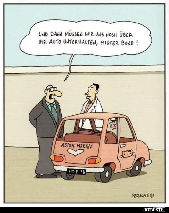 Und dann müssen wir uns noch über Ihr Auto unterhalten.. - Lustige Bilder | DEBESTE.de