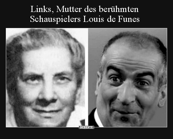 Links, Mutter des berühmten Schauspielers Louis de.. - Lustige Bilder | DEBESTE.de