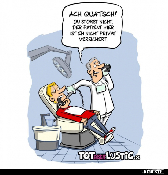 Ach quatsch! Du störst nicht. Der Patient hier ist eh nicht.. - Lustige Bilder | DEBESTE.de