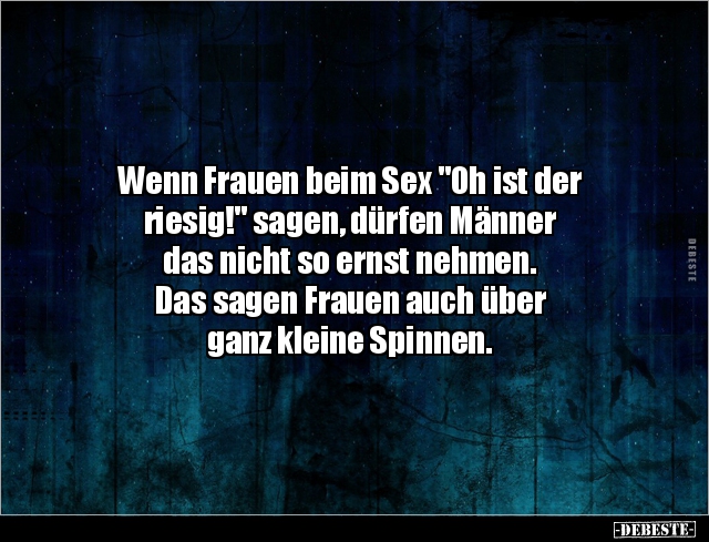 Wenn Frauen beim Sex "Oh ist der riesig!" sagen.. - Lustige Bilder | DEBESTE.de