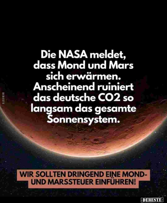 Die NASA meldet, dass Mond und Mars sich erwärmen... - Lustige Bilder | DEBESTE.de