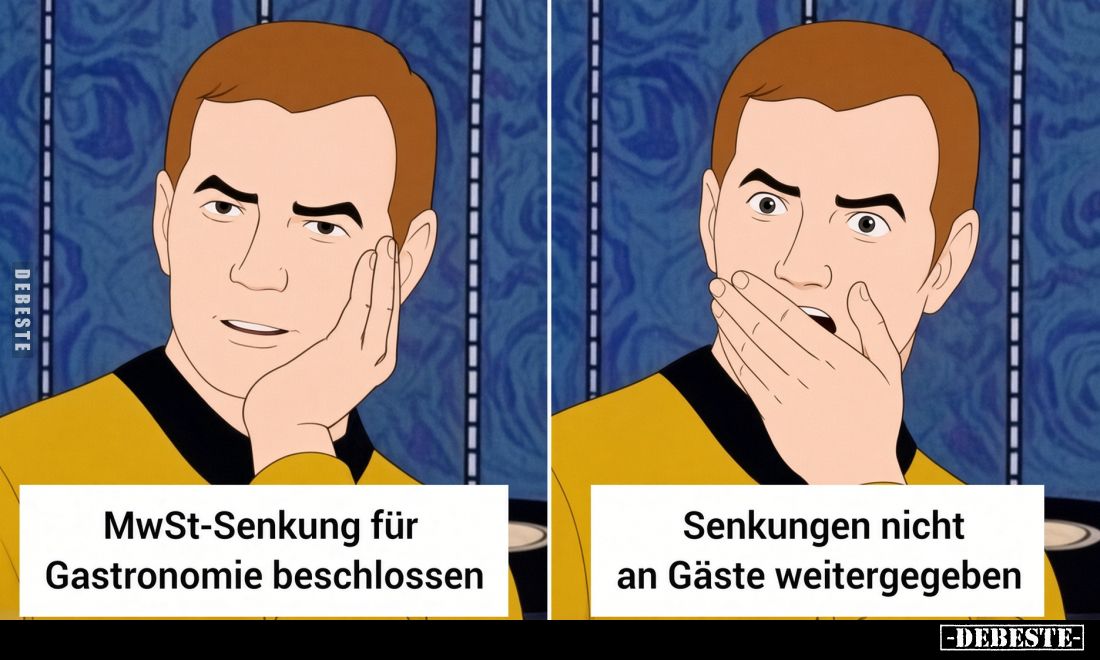 MwSt-Senkung für
Gastronomie beschlossen.

Senkungen nicht
an Gäste weitergegeben.