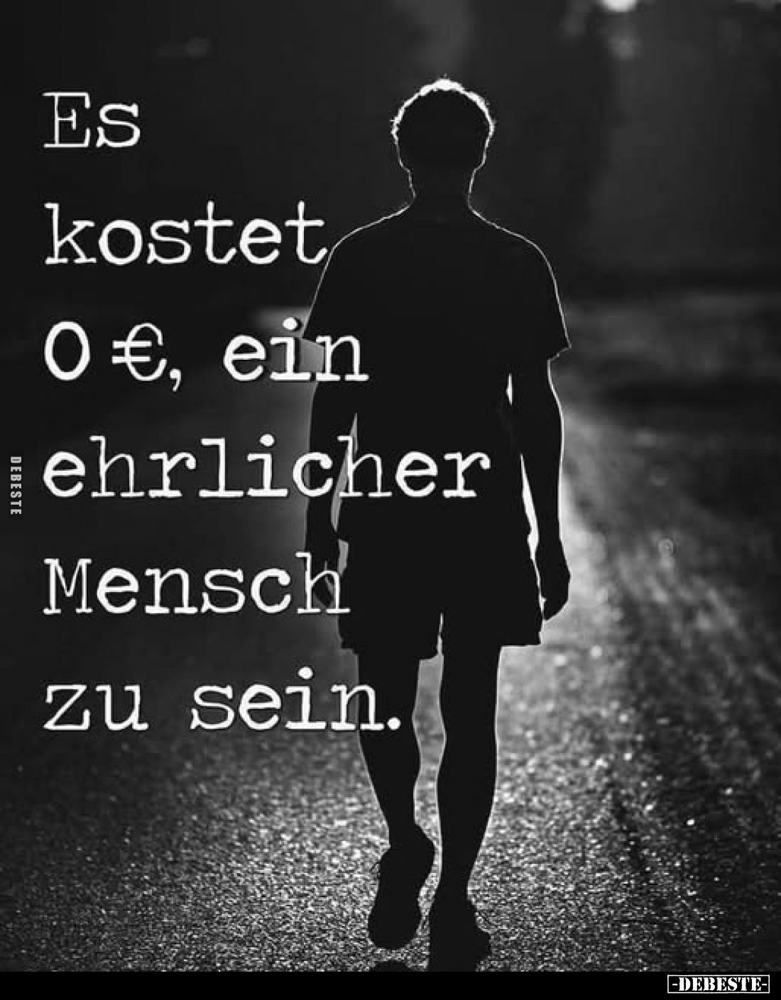 Es kostet 0 €, ein ehrlicher Mensch zu sein.