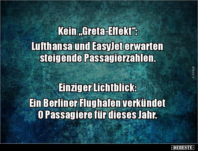 Kein „Greta-Effekt“: Lufthansa und EasyJet erwarten.. - Lustige Bilder | DEBESTE.de