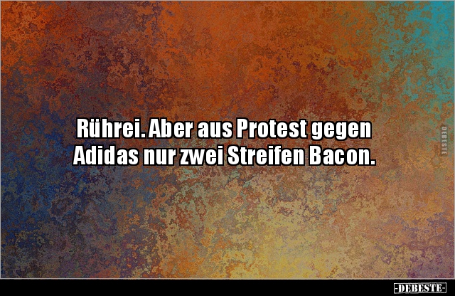 Rührei. Aber aus Protest gegen Adidas nur zwei Streifen.. - Lustige Bilder | DEBESTE.de