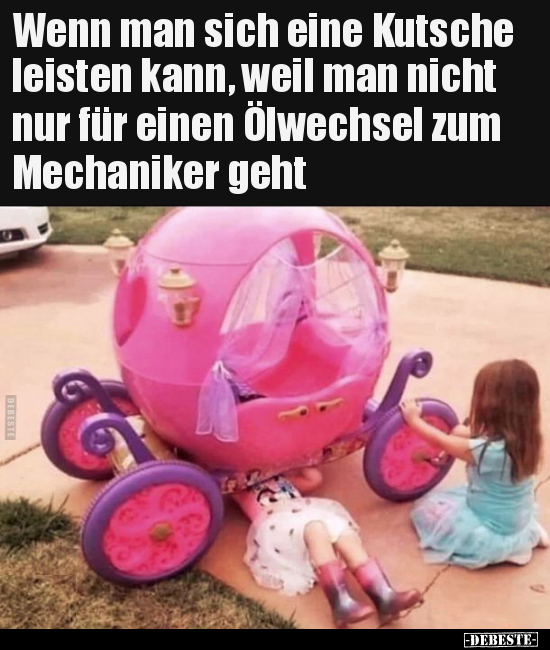 Wenn man sich eine Kutsche leisten kann, weil man nicht nur.. - Lustige Bilder | DEBESTE.de