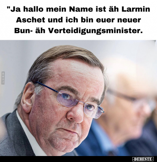 "Ja hallo mein Name ist äh Larmin Aschet und ich bin euer.." - Lustige Bilder | DEBESTE.de