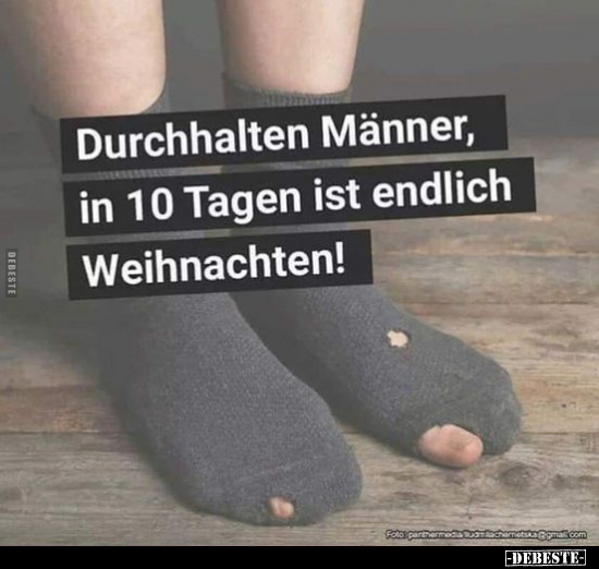 Durchhalten Männer, in 10 Tagen ist endlich.. - Lustige Bilder | DEBESTE.de