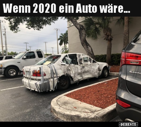 Wenn 2020 ein Auto wäre...