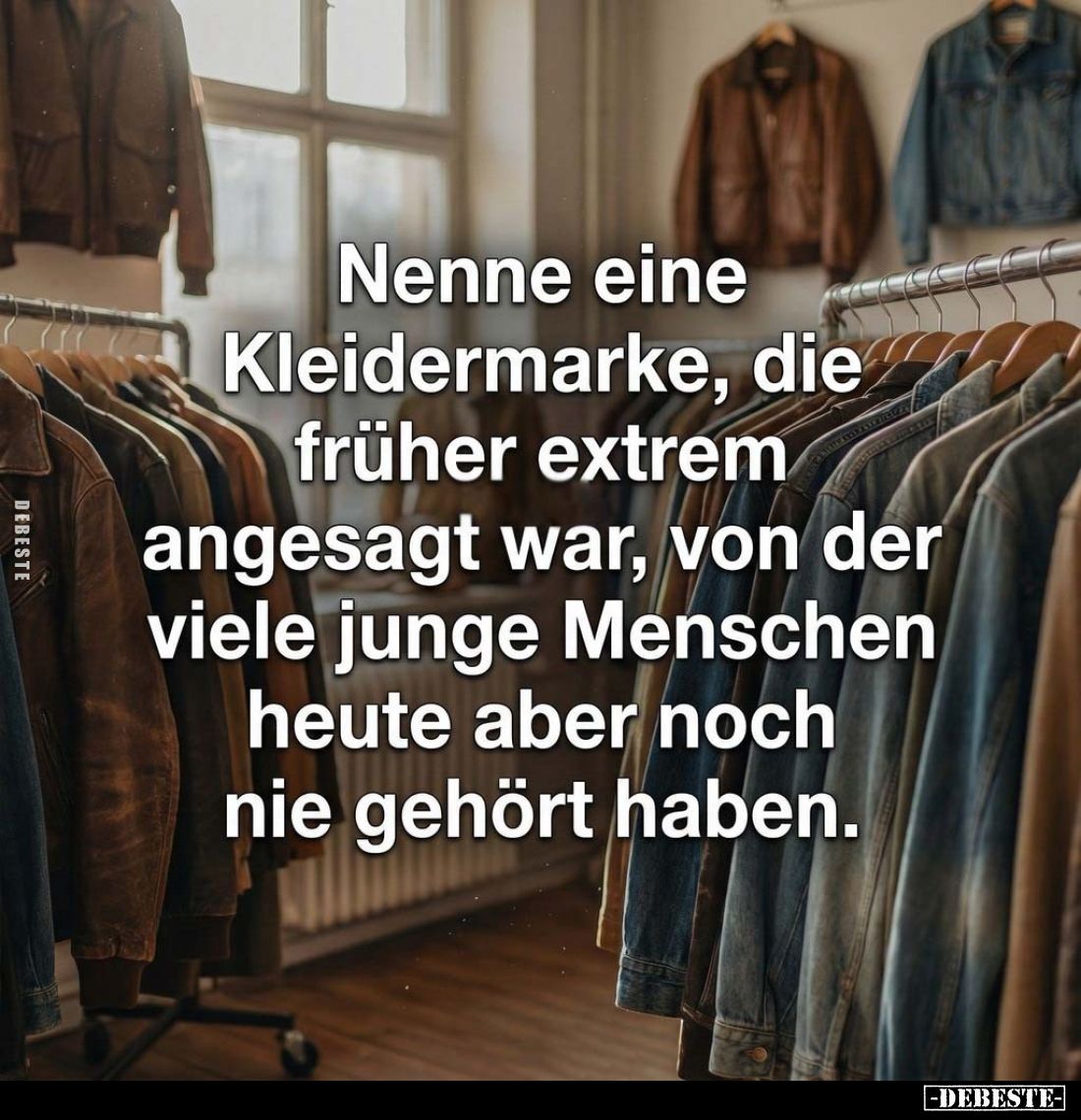 Nenne eine Kleidermarke, die früher extrem angesagt war.. - Lustige Bilder | DEBESTE.de