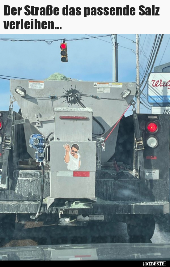 Der Straße das passende Salz verleihen...