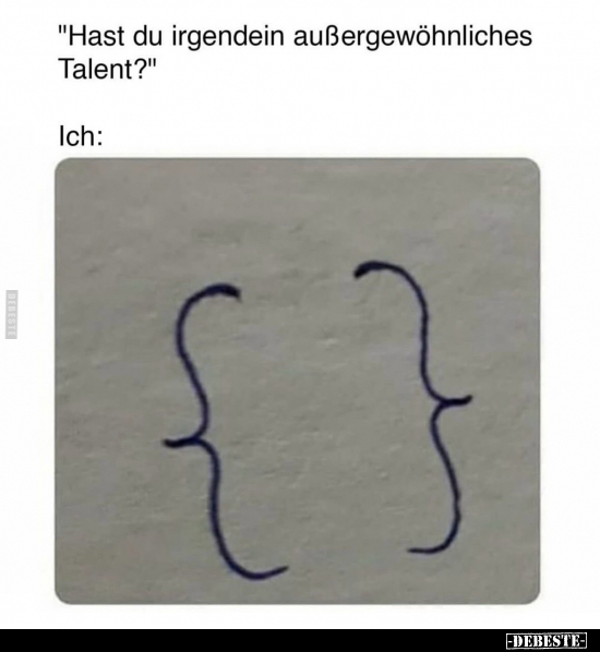 "Hast du irgendein außergewöhnliches Talent?".. - Lustige Bilder | DEBESTE.de