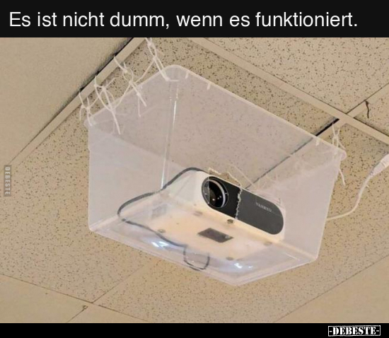 Es ist nicht dumm, wenn es funktioniert...