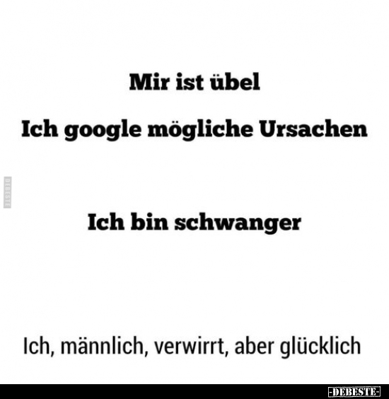 Mir ist übel - Ich google mögliche Ursachen.. - Lustige Bilder | DEBESTE.de