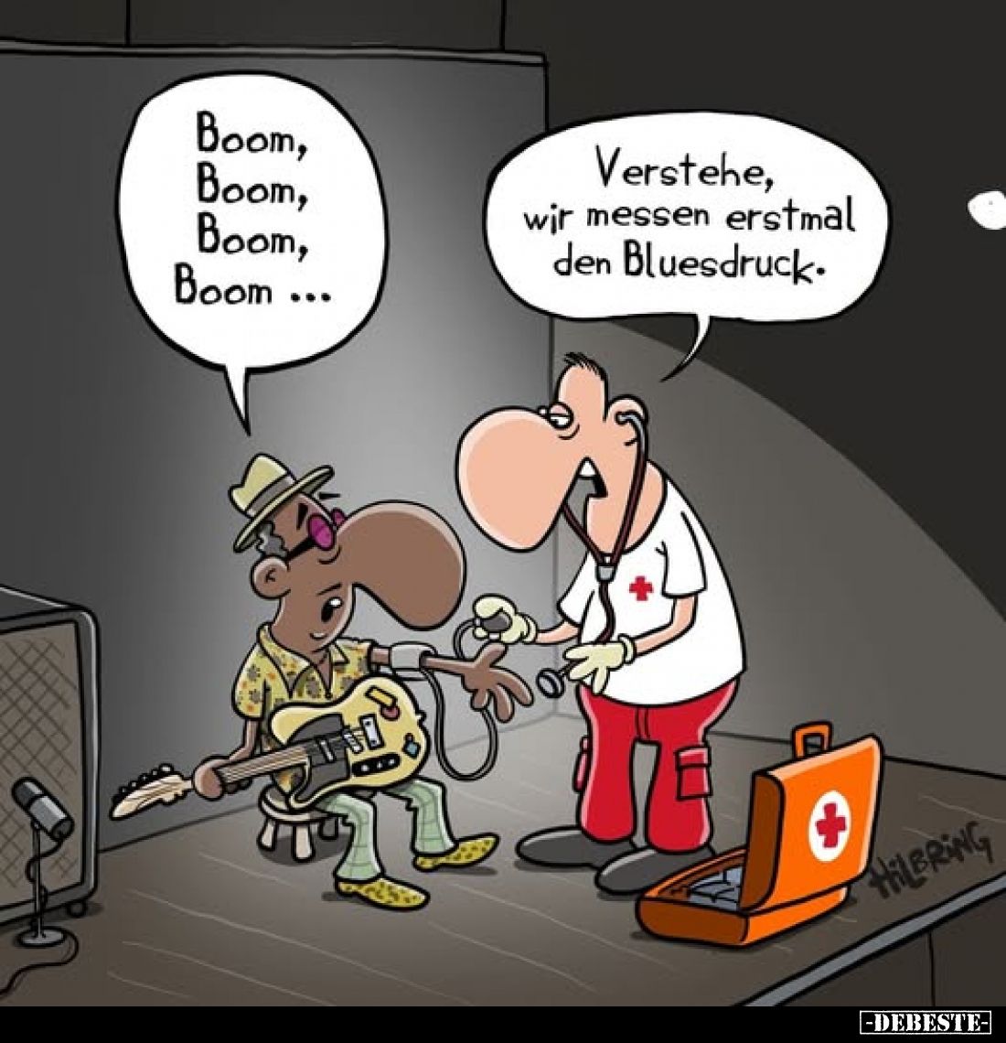 Boom,
Boom,
Boom,
Boom ...
Verstehe, wir messen erstmal den Bluesdruck.