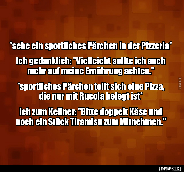 *sehe ein sportliches Pärchen in der Pizzeria*.. - Lustige Bilder | DEBESTE.de