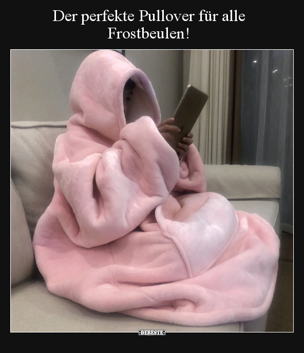 Der perfekte Pullover für alle Frostbeulen!.. - Lustige Bilder | DEBESTE.de