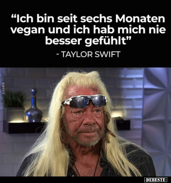 "Ich bin seit sechs Monaten vegan und ich hab.." - Lustige Bilder | DEBESTE.de