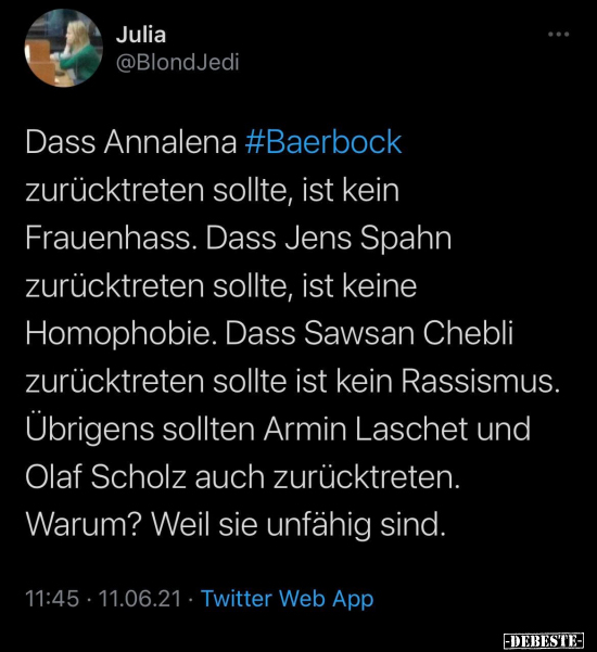 Dass Annalena Baaerbock zurücktreten sollte, ist kein.. - Lustige Bilder | DEBESTE.de