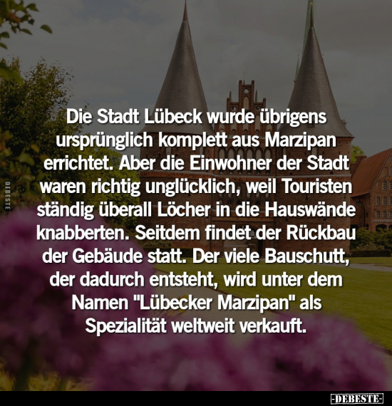 Die Stadt Lübeck wurde übrigens ursprünglich komplett aus.. - Lustige Bilder | DEBESTE.de