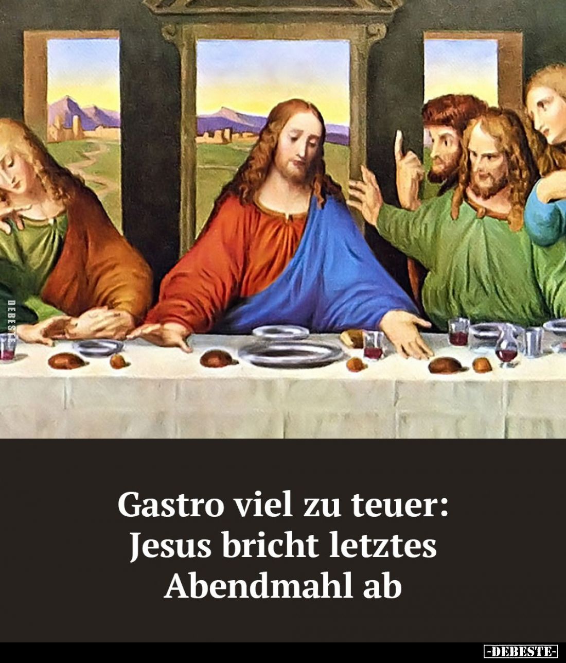 Gastro viel zu teuer: Jesus bricht letztes Abendmahl ab.. - Lustige Bilder | DEBESTE.de