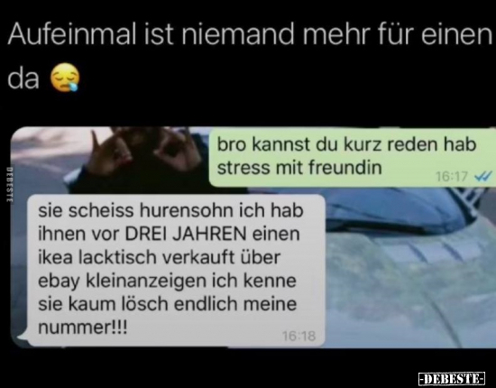 Auf einmal ist niemand mehr für einen da..