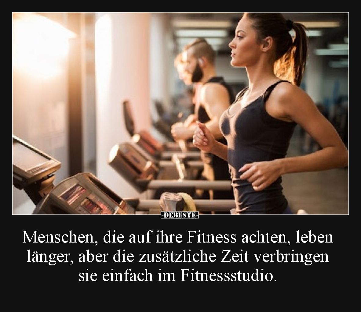 Menschen, die auf ihre Fitness achten, leben länger, aber die zusätzliche Zeit verbringen sie einfach im Fitnessstudio.