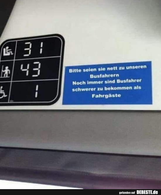 Bitte seien sie nett zu unseren Busfahrern.. - Lustige Bilder | DEBESTE.de