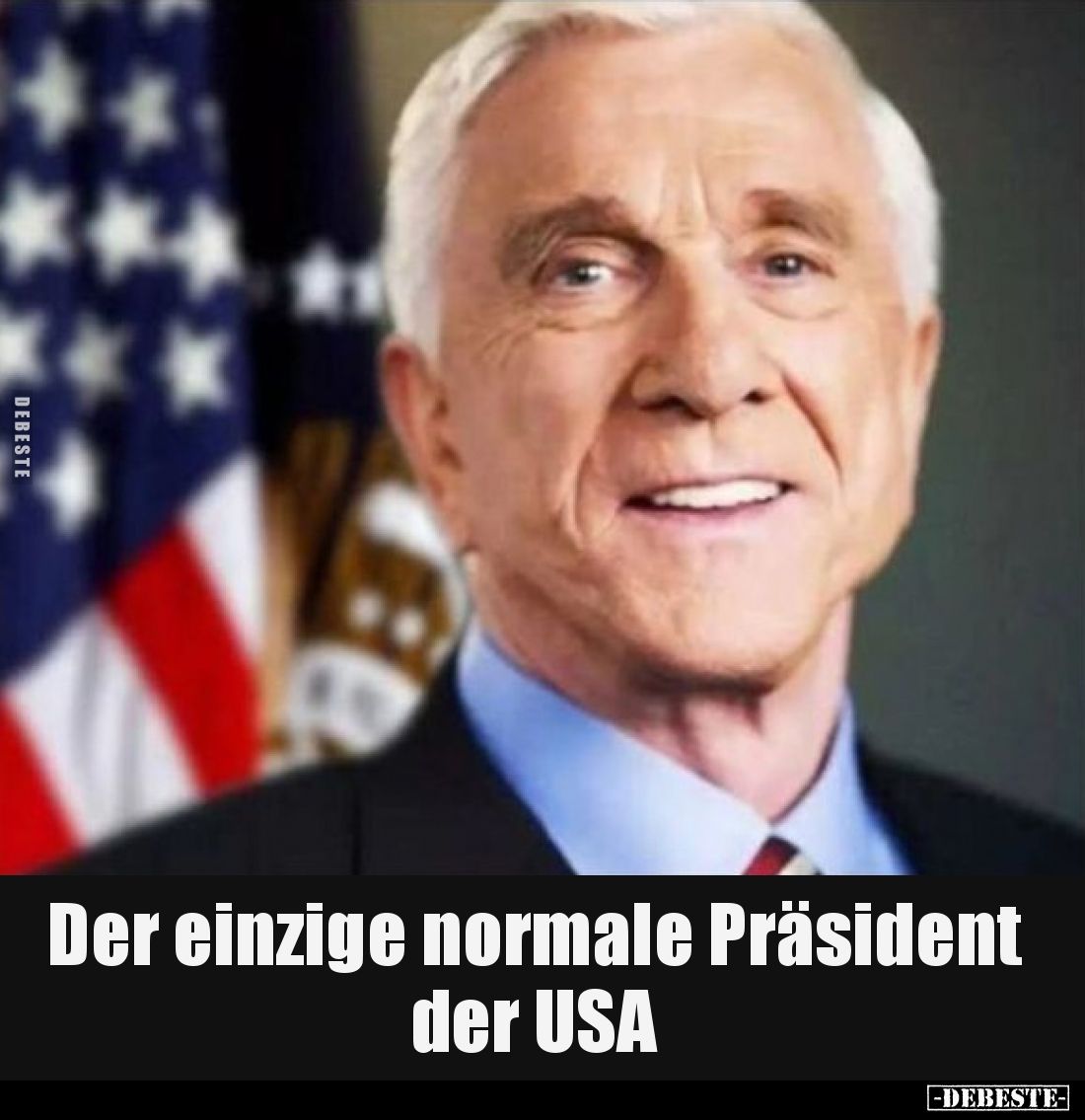 Der einzige normale Präsident der USA