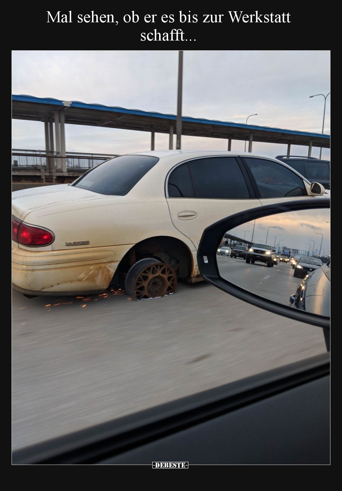 Mal sehen, ob er es bis zur Werkstatt schafft.