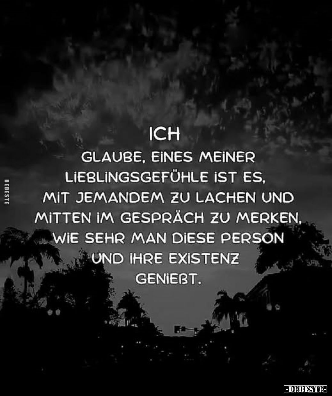 Ich
glaube, eines meiner Lieblingsgefühle ist es, mit jemandem zu lachen und mitten im Gespräch zu merken, wie sehr man dies...