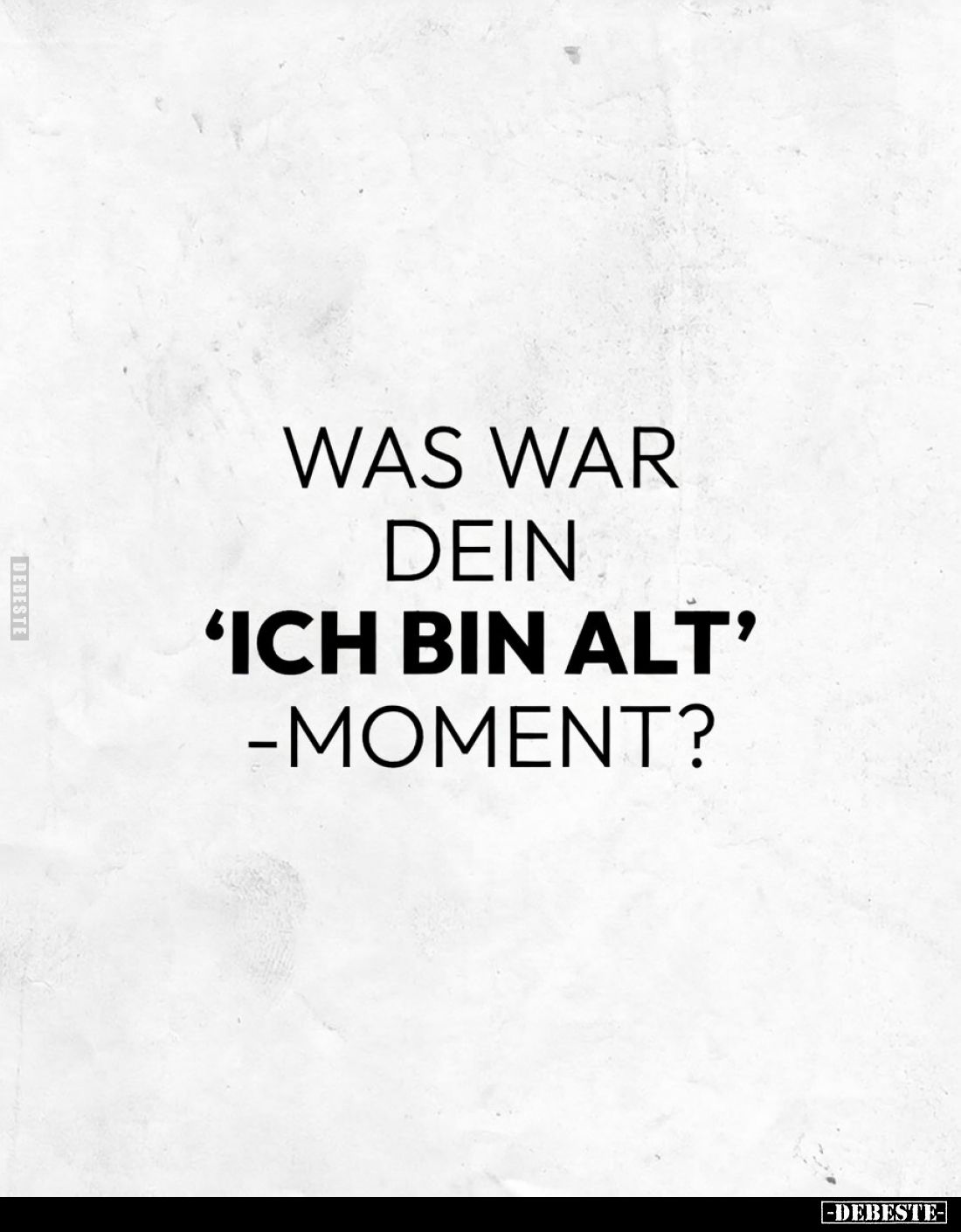 Was war dein "Ich bin alt"-Moment?.. - Lustige Bilder | DEBESTE.de